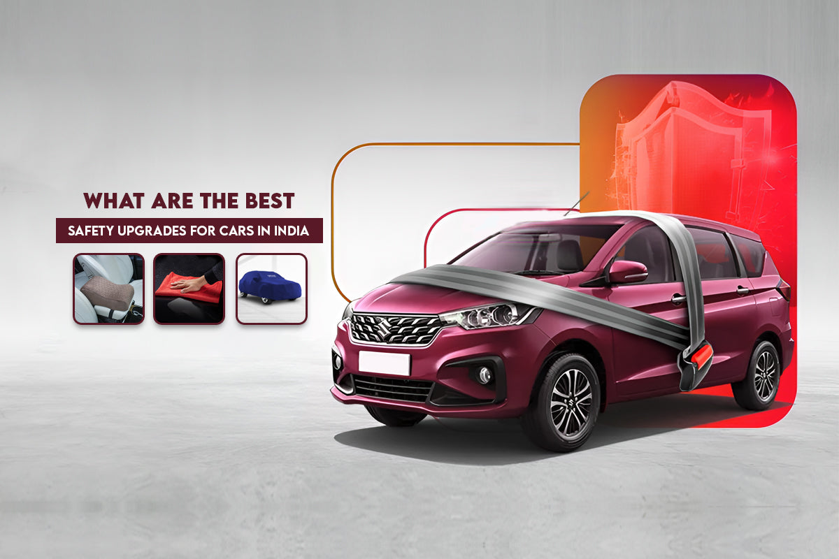What are the best safety upgrades for cars in India? 10 must-have upgrades.