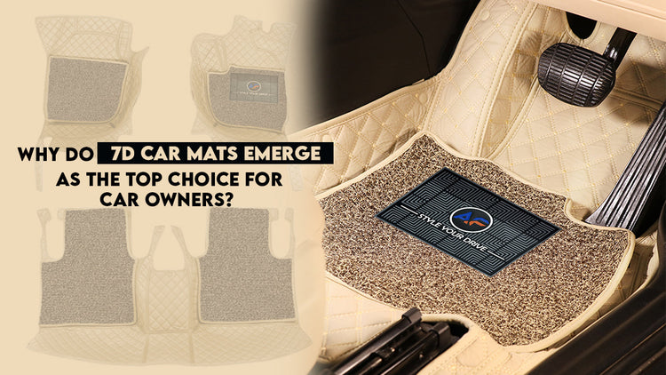 Why do 7D car mats emerge as the top choice for car owners? Know here